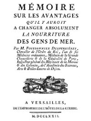 [Gutenberg 44407] • Mémoire sur les avantages qu'il y auroit à changer absolument la nourriture des gens de mer